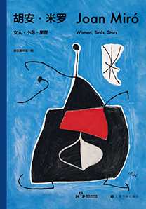 Joan Miró: Women, Birds, Stars 